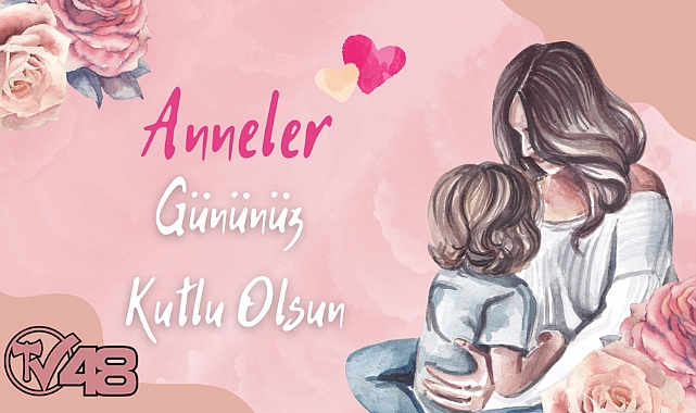 TV 48 Anneler Günü Özel