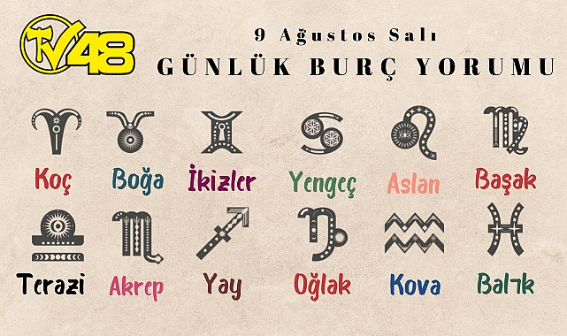 Günlük Burç Yorumları: 9 Ağustos 2022 Salı Oğlak, Kova, Balık ve Diğer Burç Yorumları