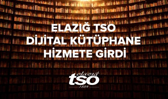Elazığ TSO Dijital Kütüphane hizmete girdi