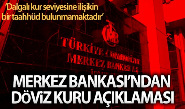 Merkez Bankası&#039;ndan döviz kuru açıklaması