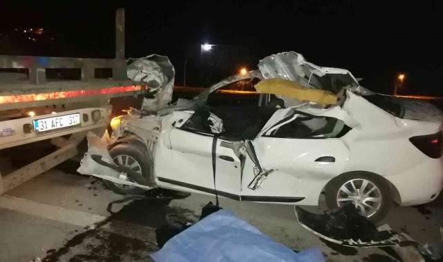 Hatay'da Tır'a arkadan çarpan otomobil sürücüsü hayatını kaybetti