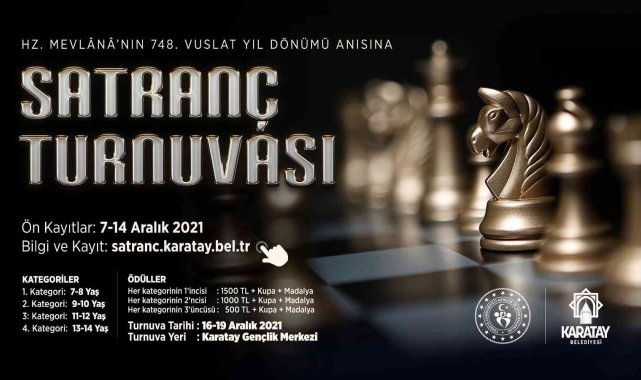 Hazreti Mevlana'nın Vuslat yıldönümü anısına yapılan satranç turnuvasının başvuruları başladı