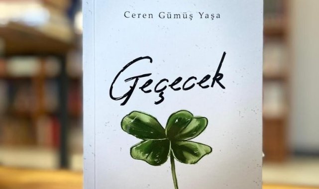 İnsanların zor dönemlerinin aşımını kolaylaştıran 'Geçecek' raflardaki yerini aldı