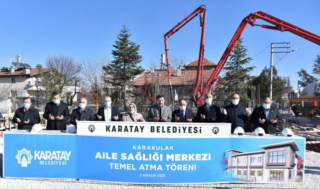 Karatay'da Karakulak Aile Sağlığı Merkezi'nin temeli atıldı