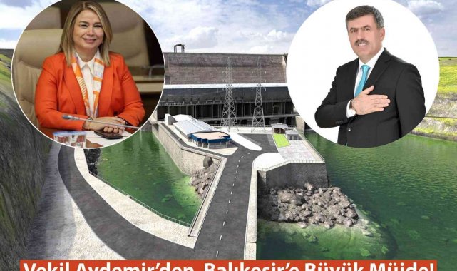 Milletvekili Aydemir'den Kepsut'a baraj müjdesi