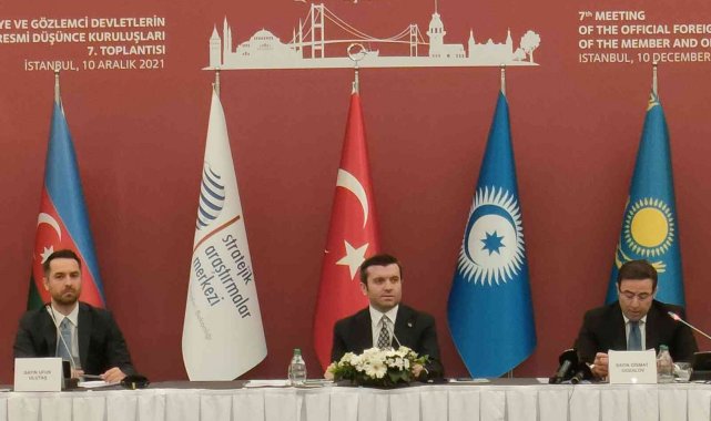 Türk Devletleri Teşkilatı'na Üye ve Gözlemci Devletlerin Resmi Düşünce Kuruluşları 7'nci Toplantısı İstanbul'da yapıldı