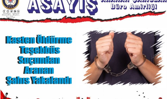 9 yıldır aranan şahıs yakalandı
