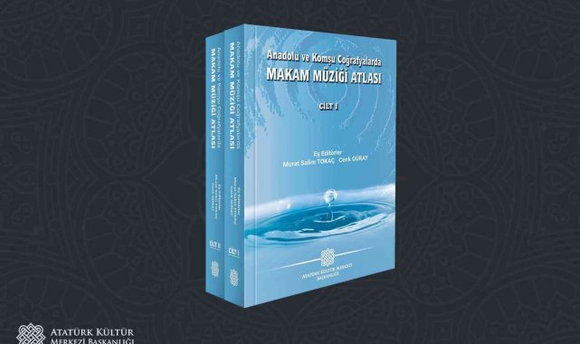 AKM Başkanlığı, kültür ve sanat dünyasına 'Makam Müziği Atlası' kazandırdı
