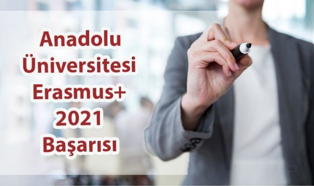 Anadolu Üniversitesinden Erasmus+ Projelerinde önemli başarı