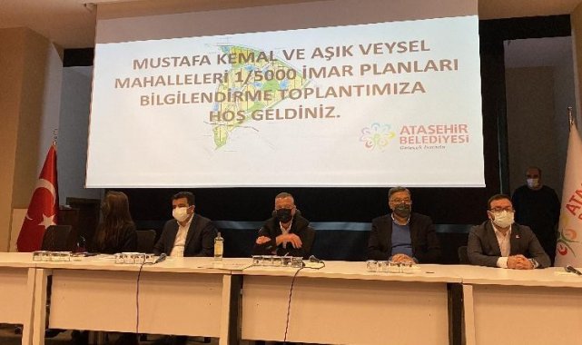 Ataşehir'de Âşık Veysel Ve Mustafa Kemal Mahalleleri imar bilgilendirme toplantısı yapıldı
