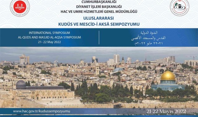 Diyanet İşleri Başkanlığı'ndan "Uluslararası Kudüs ve Mescid-i Aksa Sempozyumu"