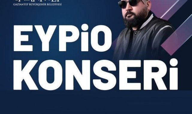 Eypio Gaziantep'te hayranlarıyla buluşacak
