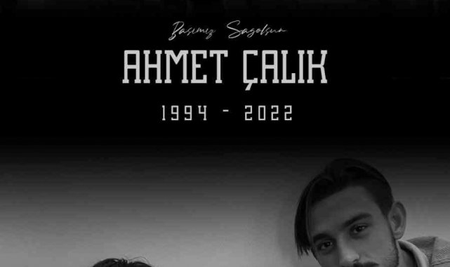 İrfan Can Kahveci'den Ahmet Çalık mesajı