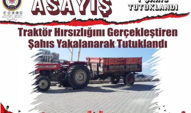 Traktör hırsızı yakalandı