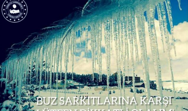 Tunceli Valiliği buz sarkıtlarına karşı uyardı