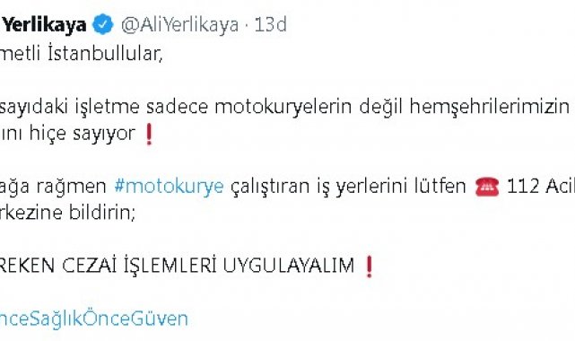 Vali Yerlikaya'dan çağrı: "Yasağa rağmen motokurye çalıştıran iş yerlerini lütfen bildirin"