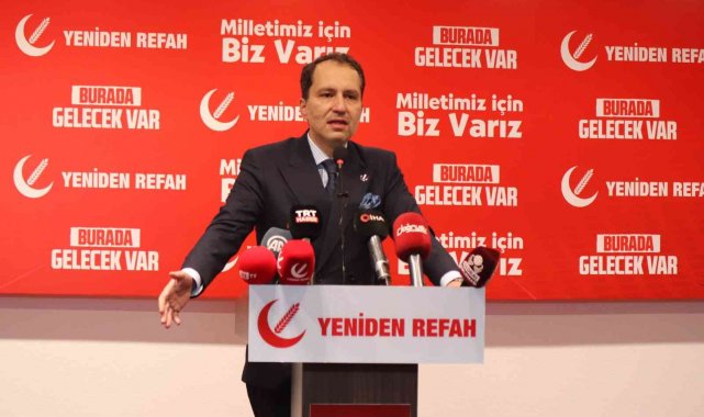 Yeniden Refah Partisi Genel Başkanı Erbakan: &quot;CHP&#039;li Özel, düşüncelerini 28 Şubat jargonuyla söylemiştir&quot;