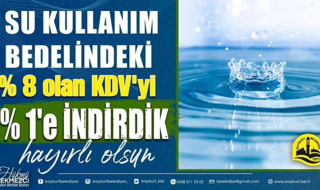 Bayburt Belediyesi'nden içme suyuna yüzde 7 KDV indirimi