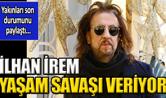 &#039;Konuşamıyorum&#039;, &#039;Anlasana&#039; şarkılarıyla 1970’li yıllarda Türkçe sözlü pop müziğe damgasını vuran usta sanatçı İlhan İrem Sevenlerinden Dua istedi