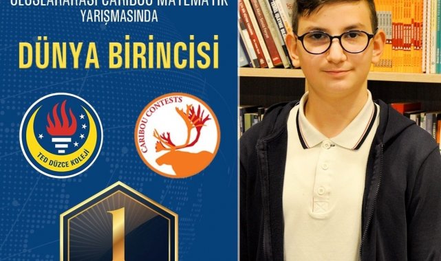 TED Düzce Koleji öğrencisi dünya birincisi oldu