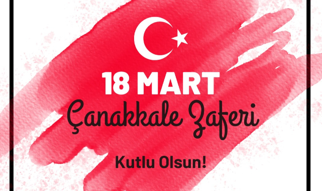 18 Mart Çanakkale Zaferimizin 107. Yılı kutlu olsun.