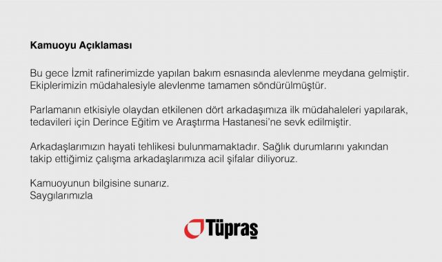 4 işçinin yaralandığı olay sonrası Tüpraş'tan açıklama