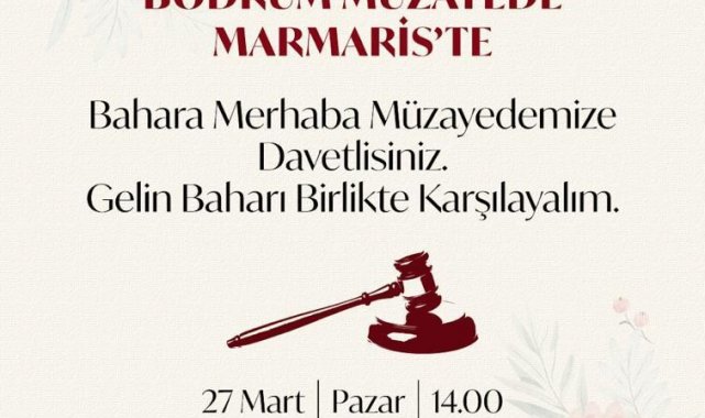 Bodrum Müzayede, "Bahara Merhaba" demeye hazırlanıyor