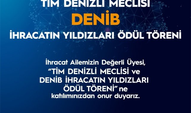 Denizli'nin ihracattaki yıldızları ödüllendirilecek