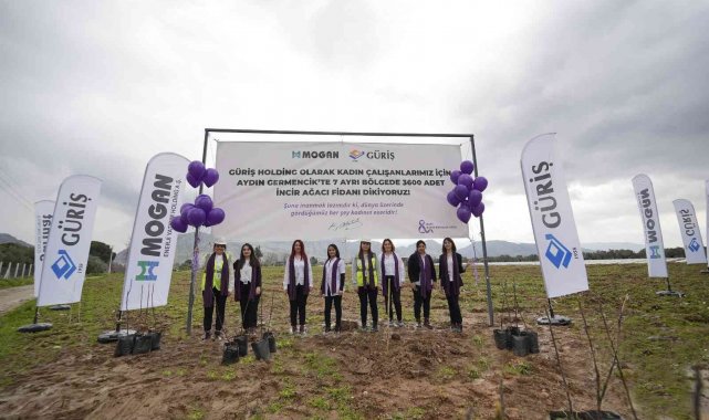 GÜRİŞ Holding kadın çalışanları için 3 bin 600 ağaç dikti