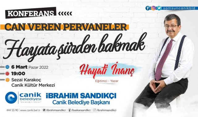 Hayati İnanç 6 Mart Pazar günü Samsun&#039;da