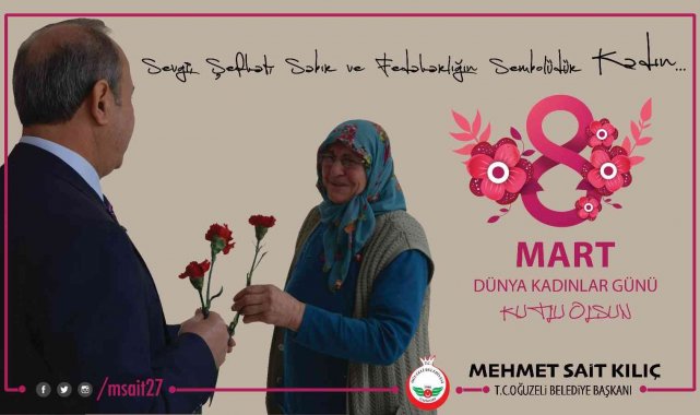 Kılıç'tan 8 Mart Dünya Kadınlar Günü mesajı