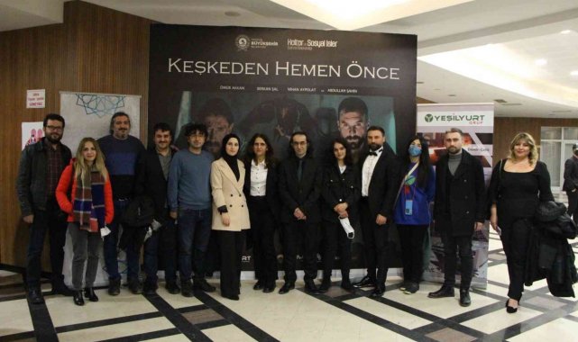 "Keşkeden Hemen Önce" filmi gala yaptı