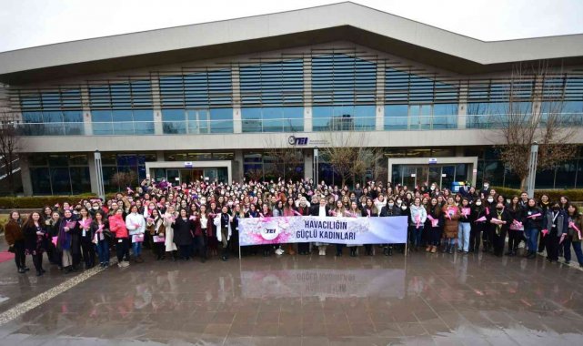 TEI Havacı Kadınlar Haftası&#039;nı etkinliklerle kutladı