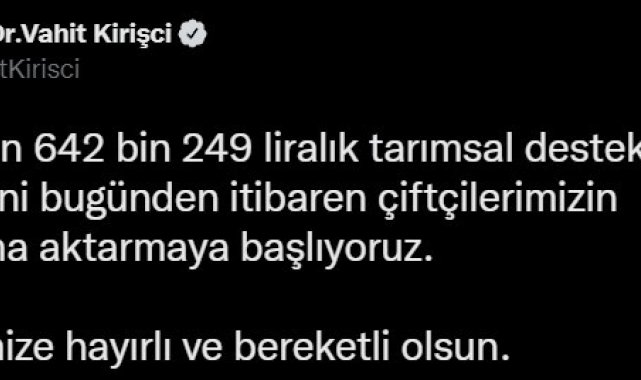 890 milyon liralık tarımsal destekleme ödemeleri, çiftçilerin hesaplarına aktarılmaya başladı