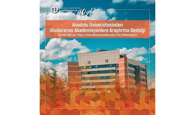 Anadolu Üniversitesinden uluslararası akademisyenlere araştırma desteği