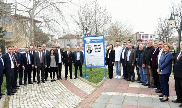 Meclis üyesi Murat Erbaş'ın ismi parkta yaşayacak