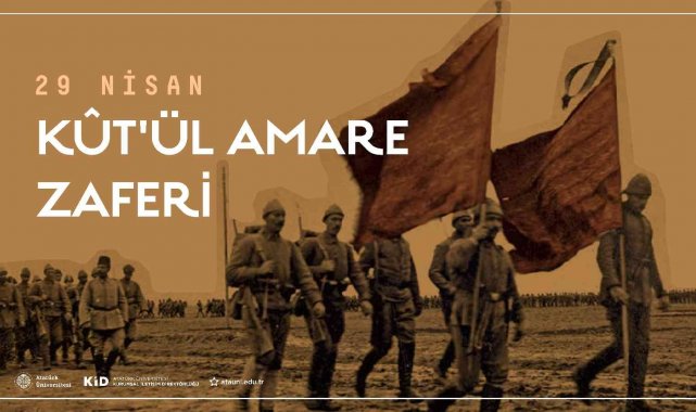 Rektör Çomaklı: "Kûtül-Amare zaferinin 106. yıl dönümü kutlu olsun"
