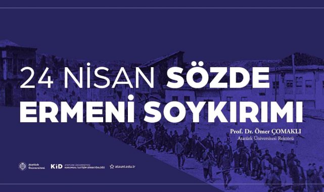 Rektör Çomaklı'dan 24 Nisan Sözde Ermeni Soykırımı Kınama mesajı
