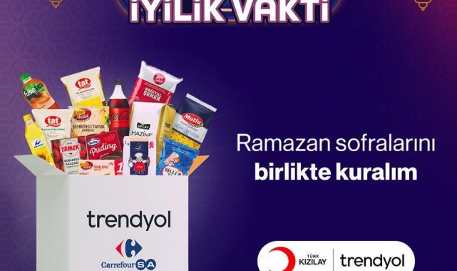 Trendyol 'Ramazan'da İyilik Vakti' ile iftar sofralarına ortak oluyor
