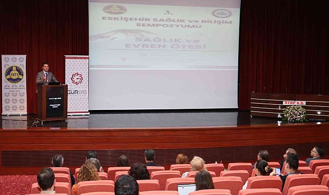 3. Eskişehir Sağlık ve Bilişim Sempozyumu ESOGÜ'de düzenlendi