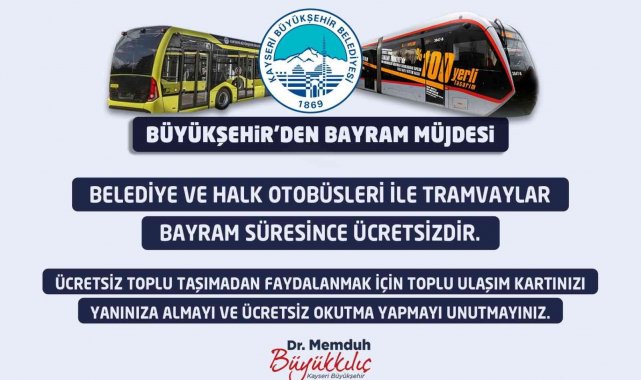 Başkan Büyükkılıç'tan bayram boyu ücretsiz ulaşım müjdesi