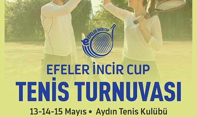 Efeler'de 'İncir Cup Tenis Turnuvası' heyecanı başlıyor