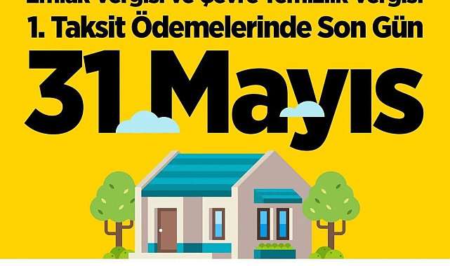 Emlak ve ÇTV'nin ilk taksiti için son tarih 31 Mayıs