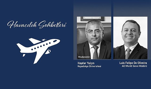 Havacılık Sohbetleri'nin konuğu Luis Felipe de Oliveira oldu