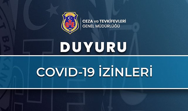 Hükümlülerin Covid-19 izinleri 31 Mayıs'ta sona erecek