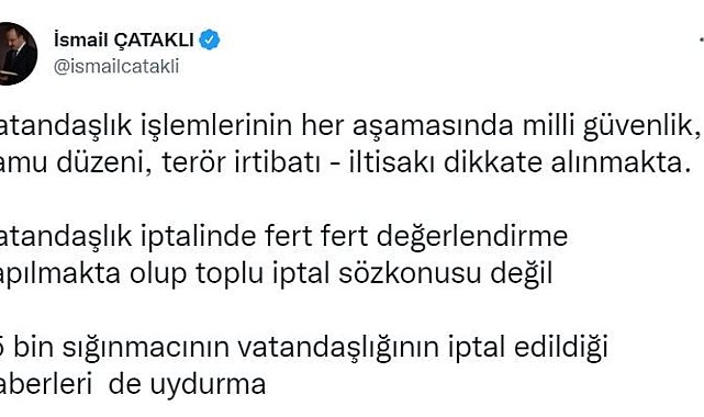 İçişleri Bakanlığı Sözcüsü Çataklı: &quot;15 bin sığınmacının vatandaşlığının iptal edildiği haberleri uydurma&quot;