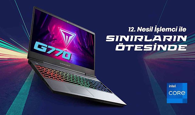 12. Nesil işlemciyle yenilenen Casper Excalibur G770 kullanıcılarla buluştu