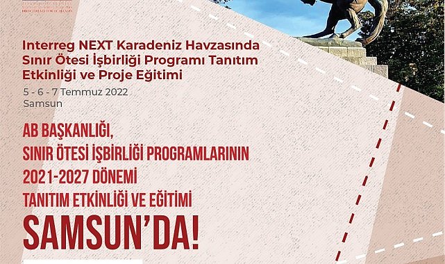 &#039;Karadeniz havzasında Sınır Ötesi İşbirliği Programı&#039;nda ilk adım Samsun&#039;dan atılıyor