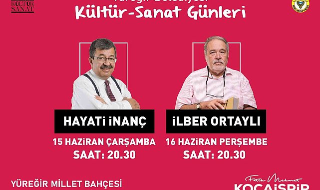 Çarşamba Hayati İnanç, Perşembe İlber Ortaylı Adana&#039;da