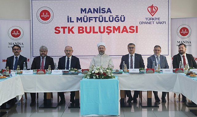 Diyanet İşleri Başkanı Erbaş, Manisa'da STK temsilcileri ile bir araya geldi